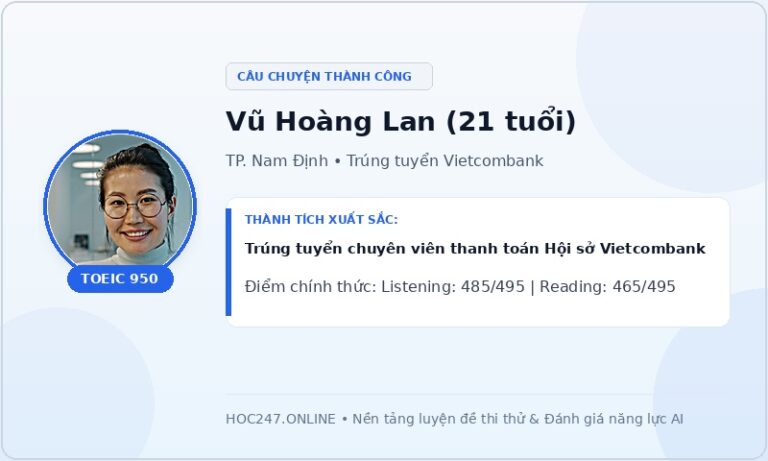 Học viên Vũ Hoàng Lan đạt TOEIC 950 trúng tuyển Vietcombank