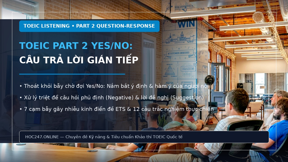 Cách làm câu hỏi Yes No trong TOEIC Part 2