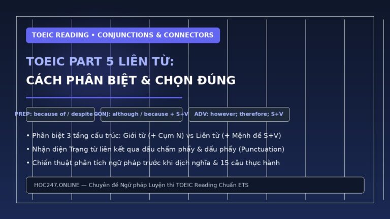 Hướng dẫn liên từ trong TOEIC Part 5