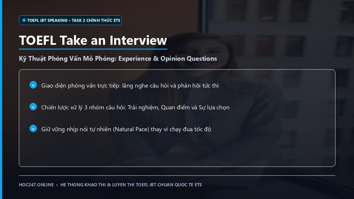 Hướng dẫn TOEFL Take an Interview