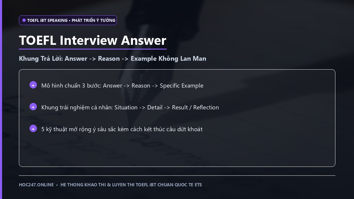 Cách phát triển câu trả lời TOEFL Interview