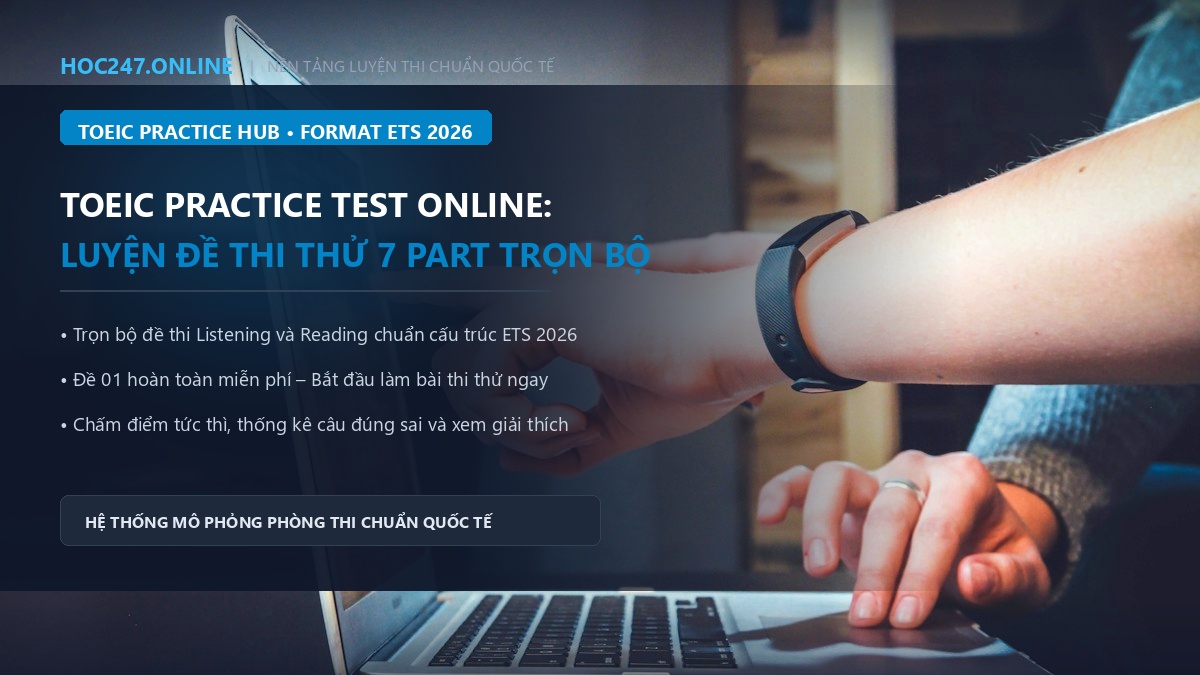 TOEIC Practice Test Online – Luyện đề TOEIC trên HOC247