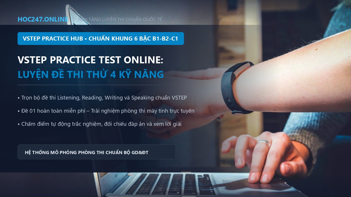 VSTEP Practice Test Online – Luyện đề VSTEP trên HOC247