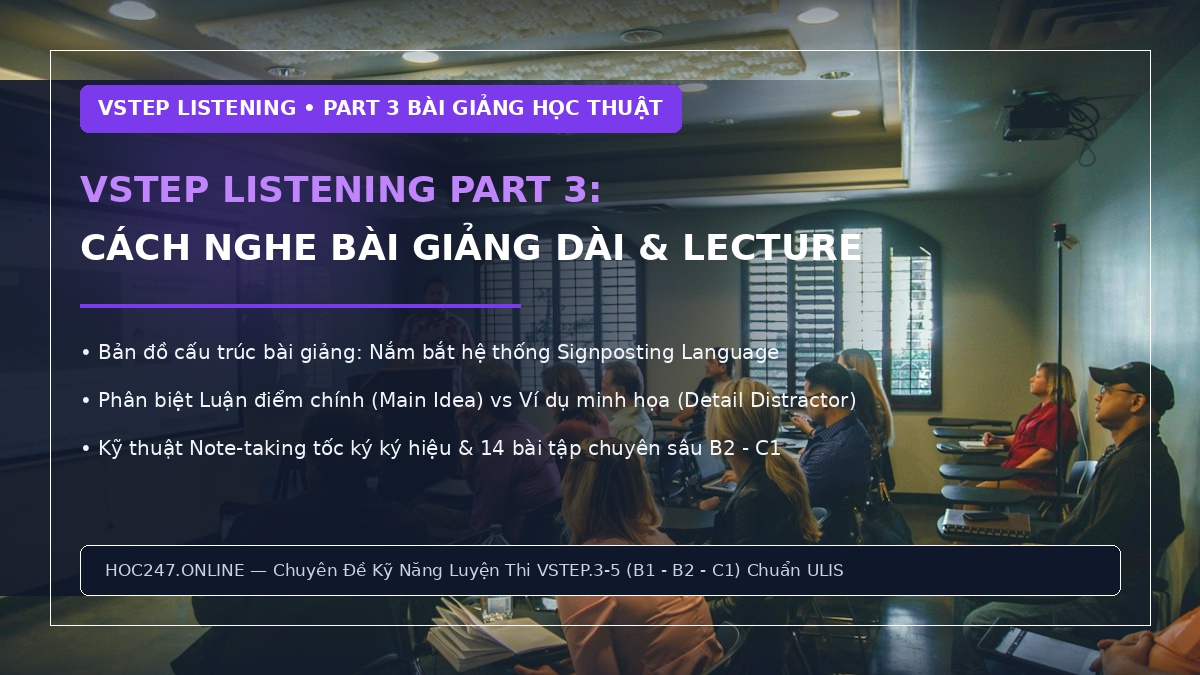 Hướng dẫn VSTEP Listening Part 3