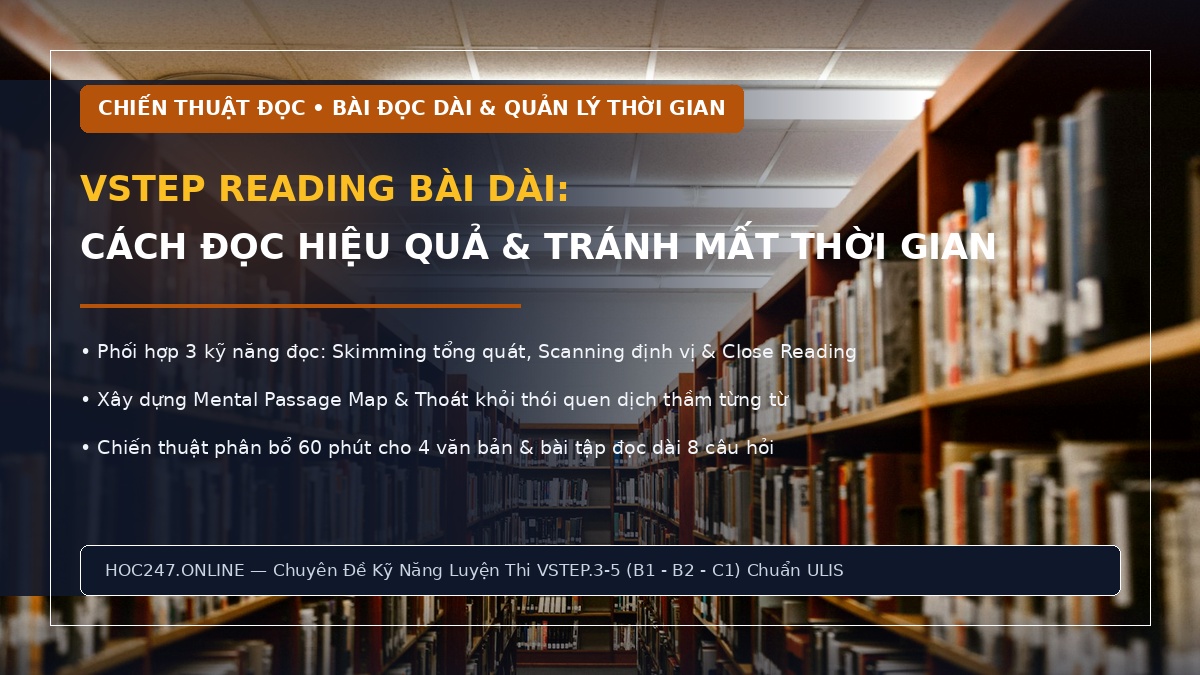 Cách xử lý bài đọc dài và quản lý thời gian VSTEP Reading