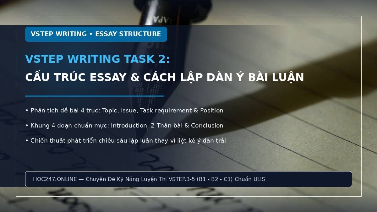 Hướng dẫn cấu trúc VSTEP Writing Task 2